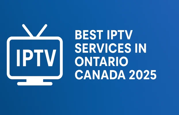 Best IPTV Services in Ontario Canada 2025