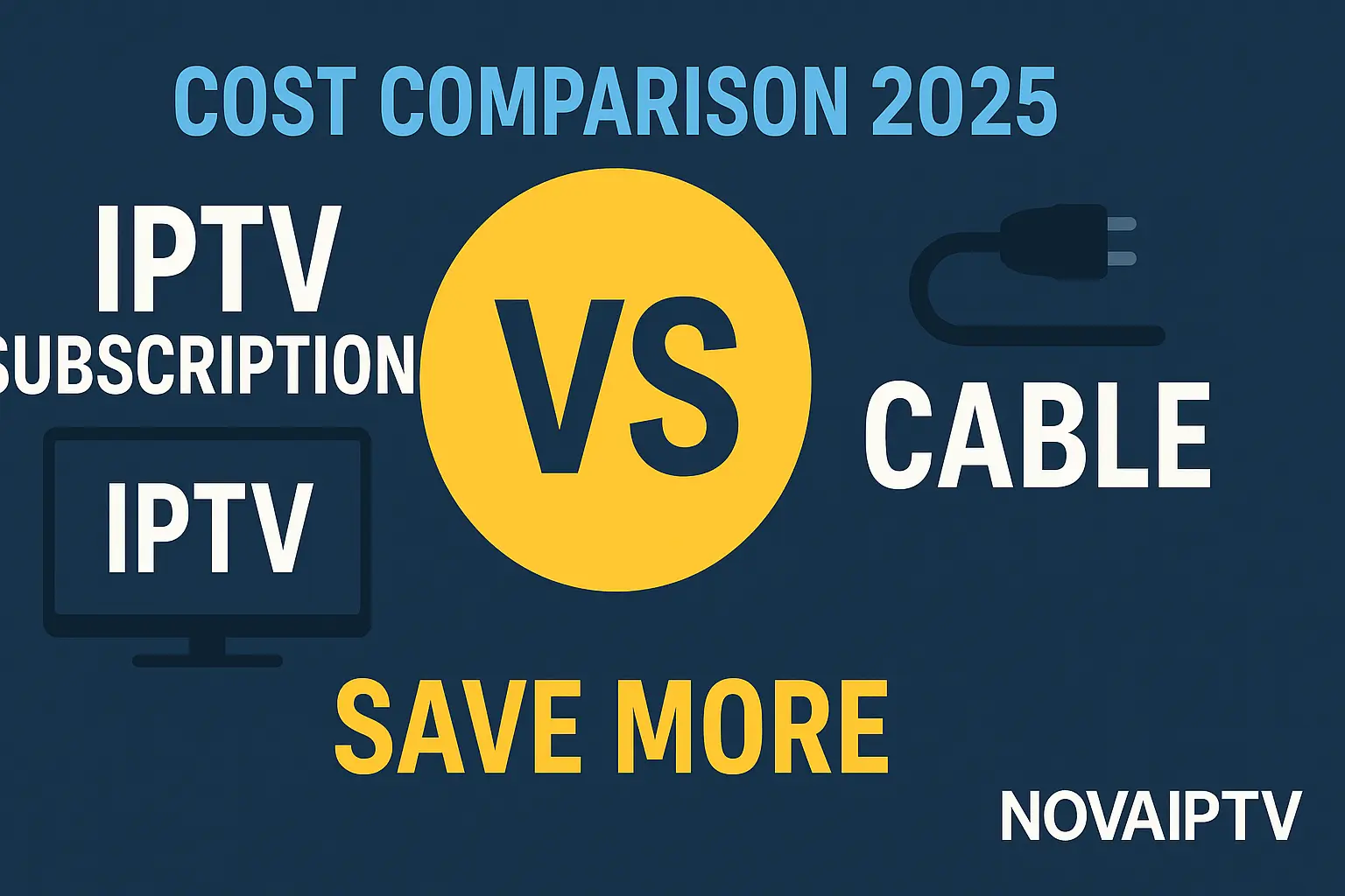 IPTV vs Cable 2025 cost comparison chart with savings breakdown